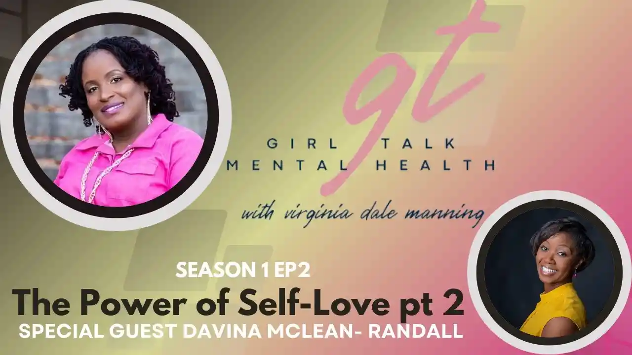 S1E2 - The Power of Self- Love: Overcoming Negative Self