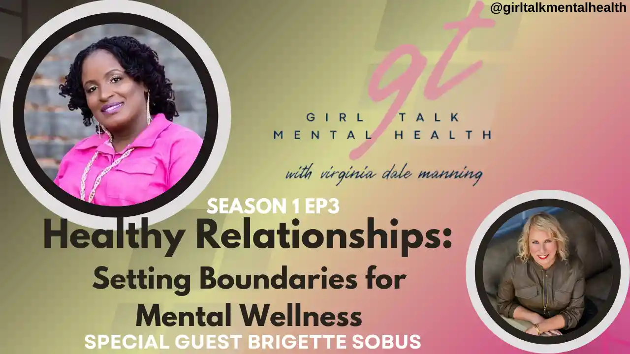 S1E3 - Healthy Relationships: Setting Boundaries for Mental Wellness