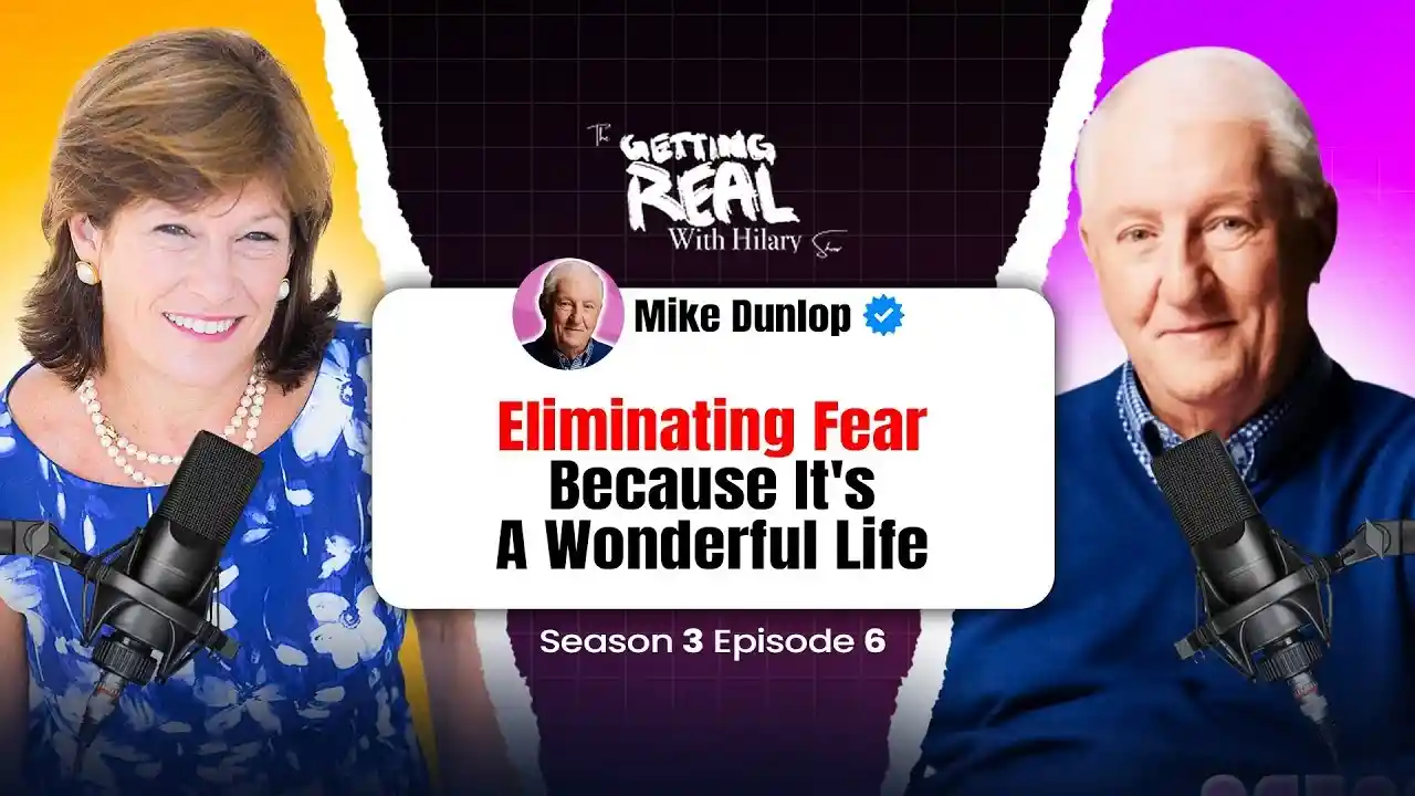 S3EP6 | Mike Dunlop | Eliminating Fear Because It's A Wonderful Life