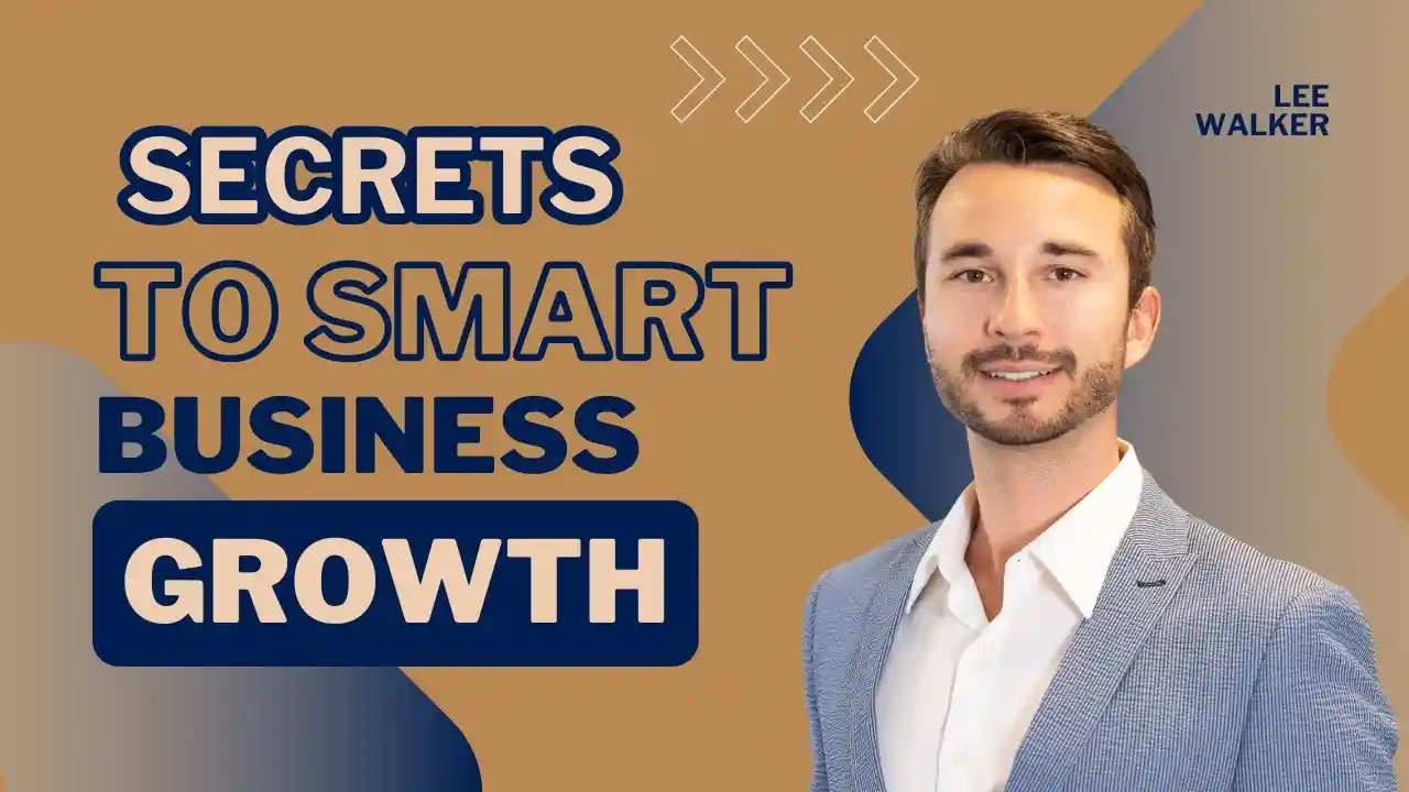 Secrets to Smart Business Growth, S1E2