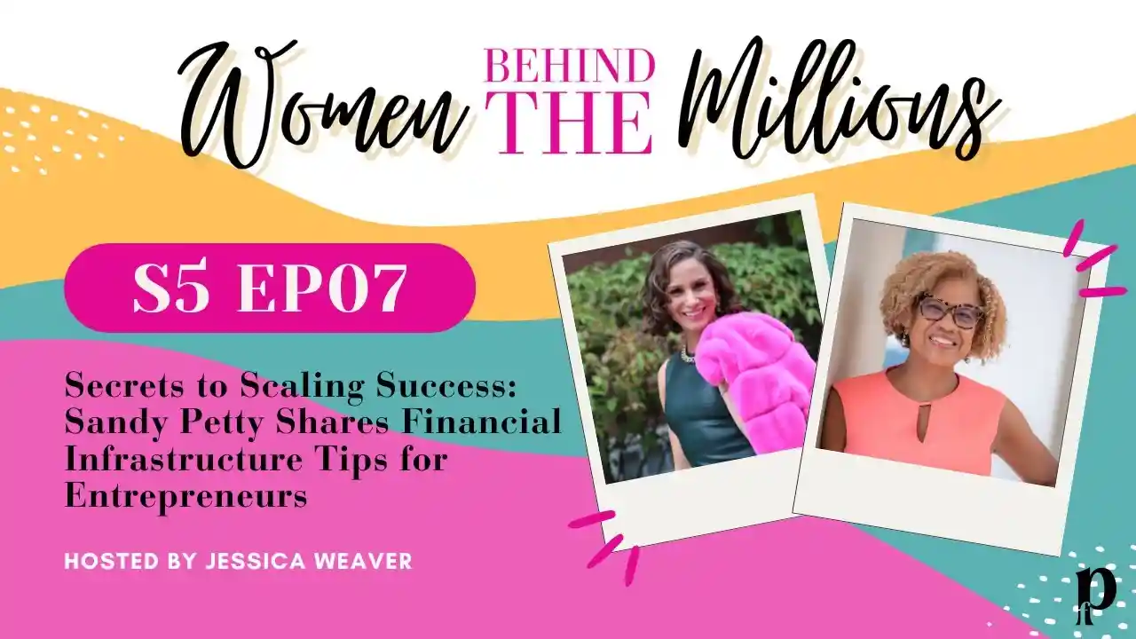 S5 EP7: Secrets to Success: Sandy Petty Shares Financial Infrastructure Tips for Entrepreneurs