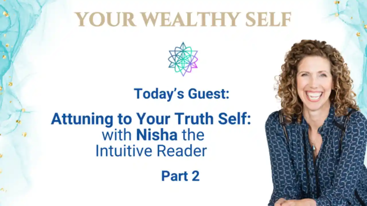 S3E8 - Attuning to Your Truth Part 2