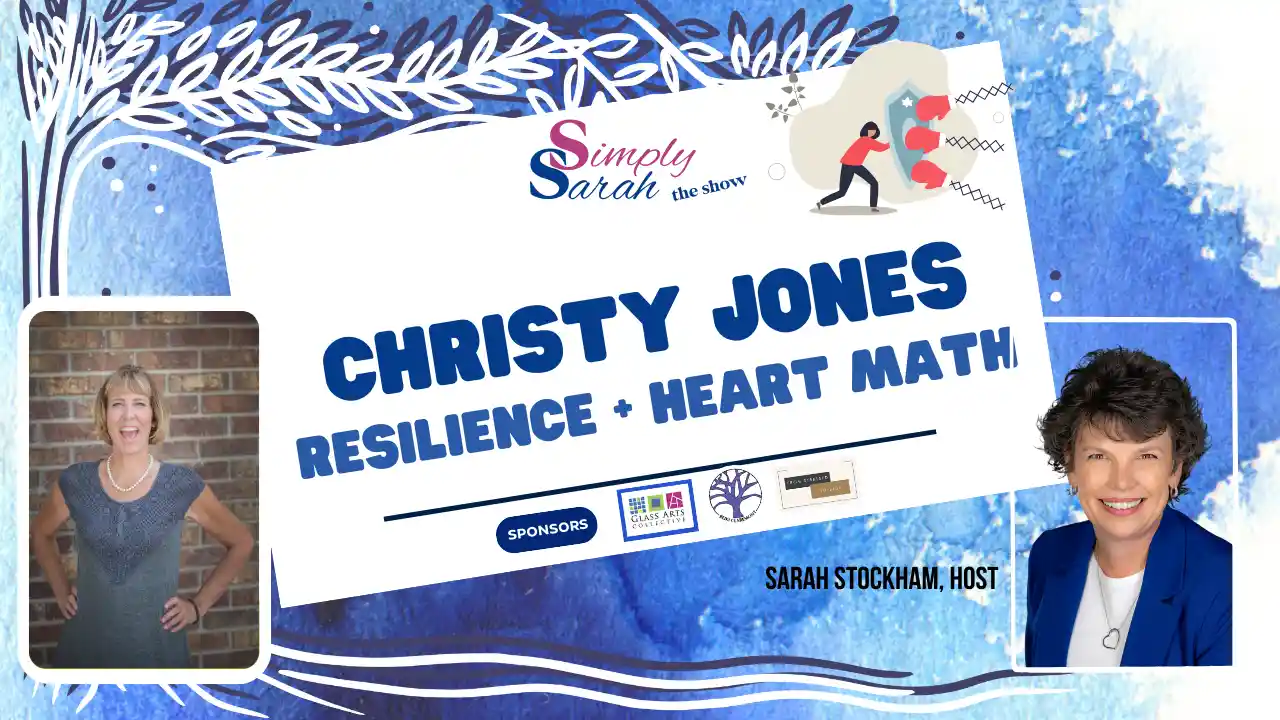 S6 E7 - Resilience + HeartMath, Christy Jones