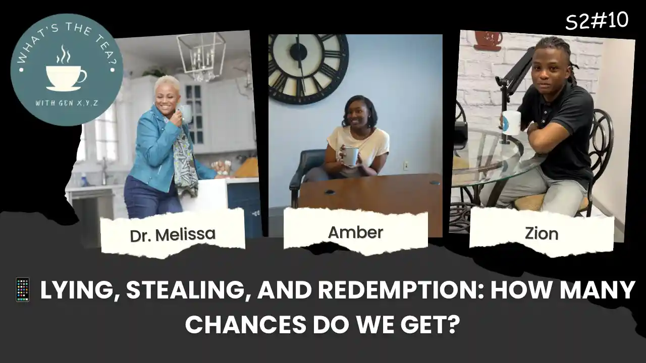 S2 E10 -  Lying, Stealing, and Redemption: How Many Chances Do We Get?