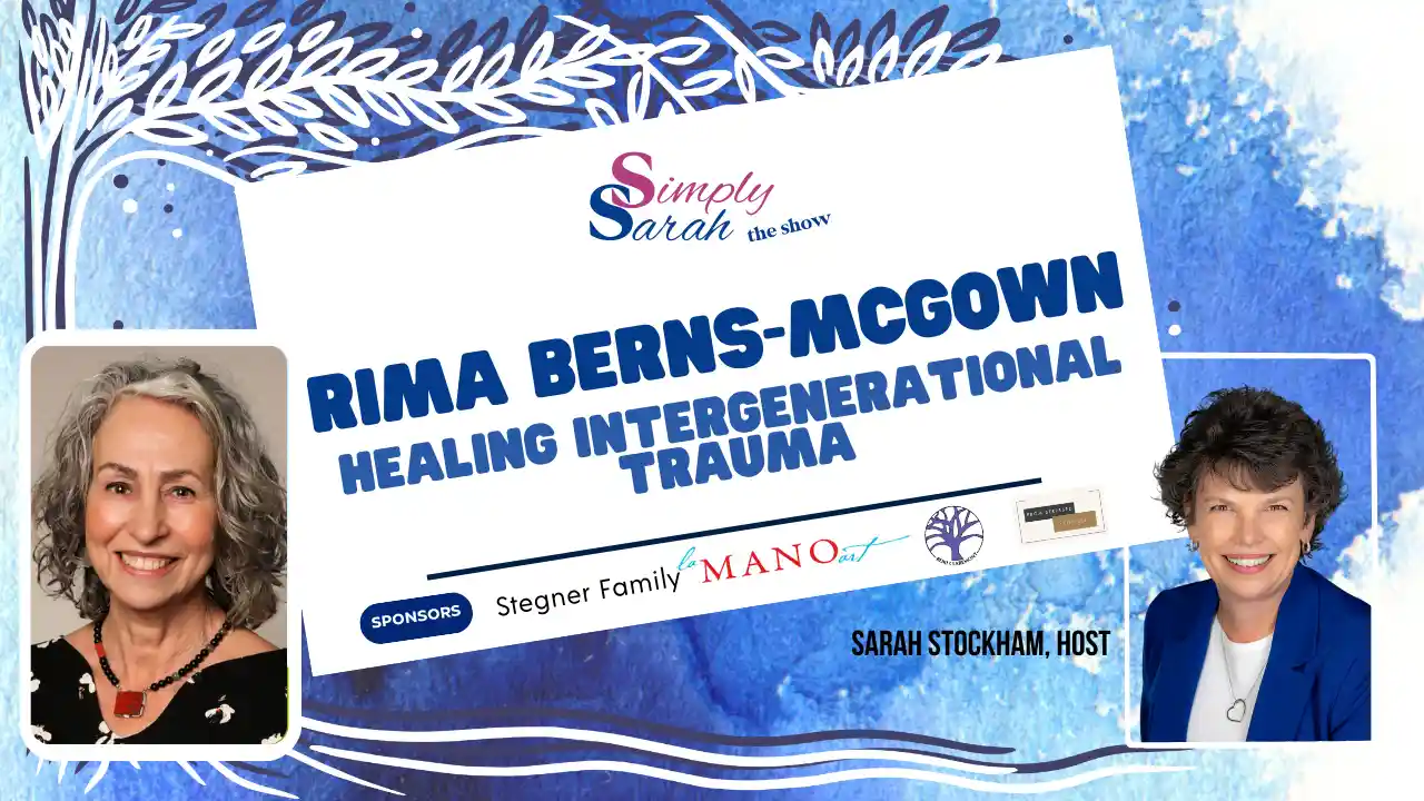 S7 E5 - Healing Intergenerational Trauma with Rima Berns-McGown