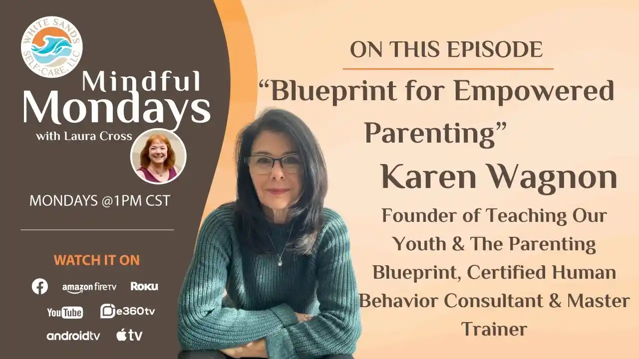 S7E10 - Blueprint for Empowered Parenting