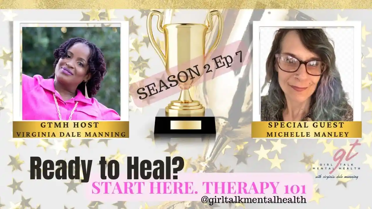 Therapy 101: First Steps to Your Healing Journey Season 2 Ep 7