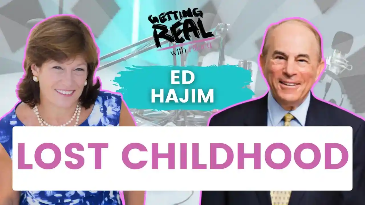 Kidnapped by his father at 3, then orphaned, and yet, STILL MAKING A DIFFERENCE | Ed Hajim | Hilary Burns | S4EP5