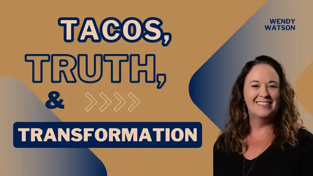 TACOs, Truth, & Transformation, S1E12