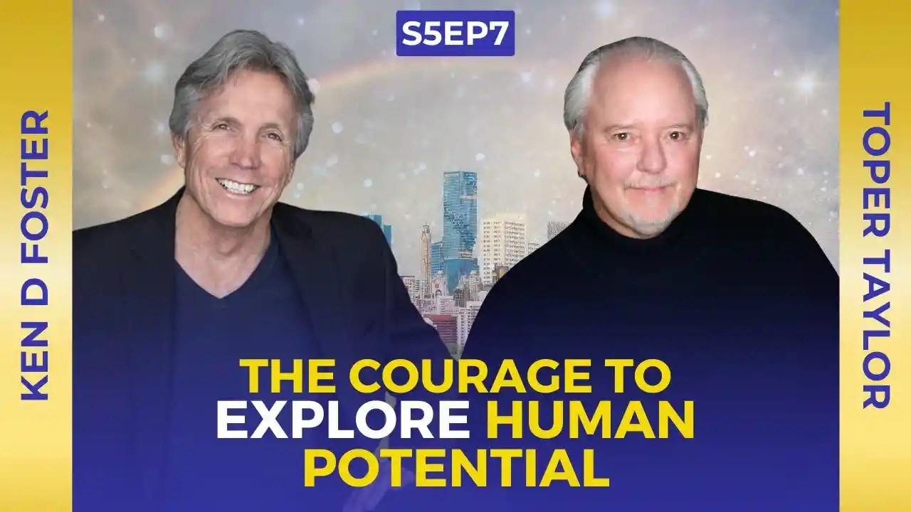 VOC S5EP7 | The Courage to Explore Human Potential | Toper Taylor | Ken D Foster