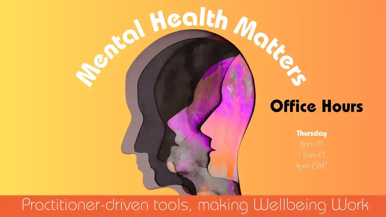 S6E5 -  Mental Health Matters Office Hours: Why is Wellbeing support not being used at work?