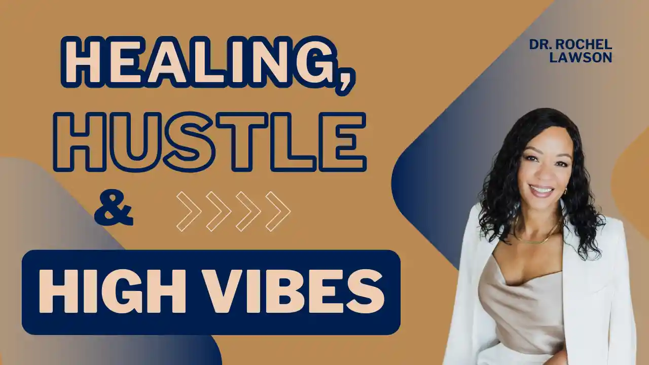 Healing, Hustle, & High Vibes, S1E13