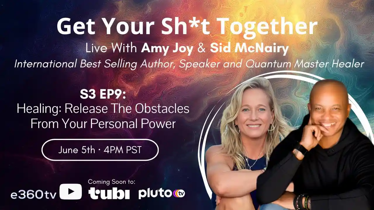Healing: Release The Obstacles From Your Personal Power, S3 Ep9, With Sid McNairy