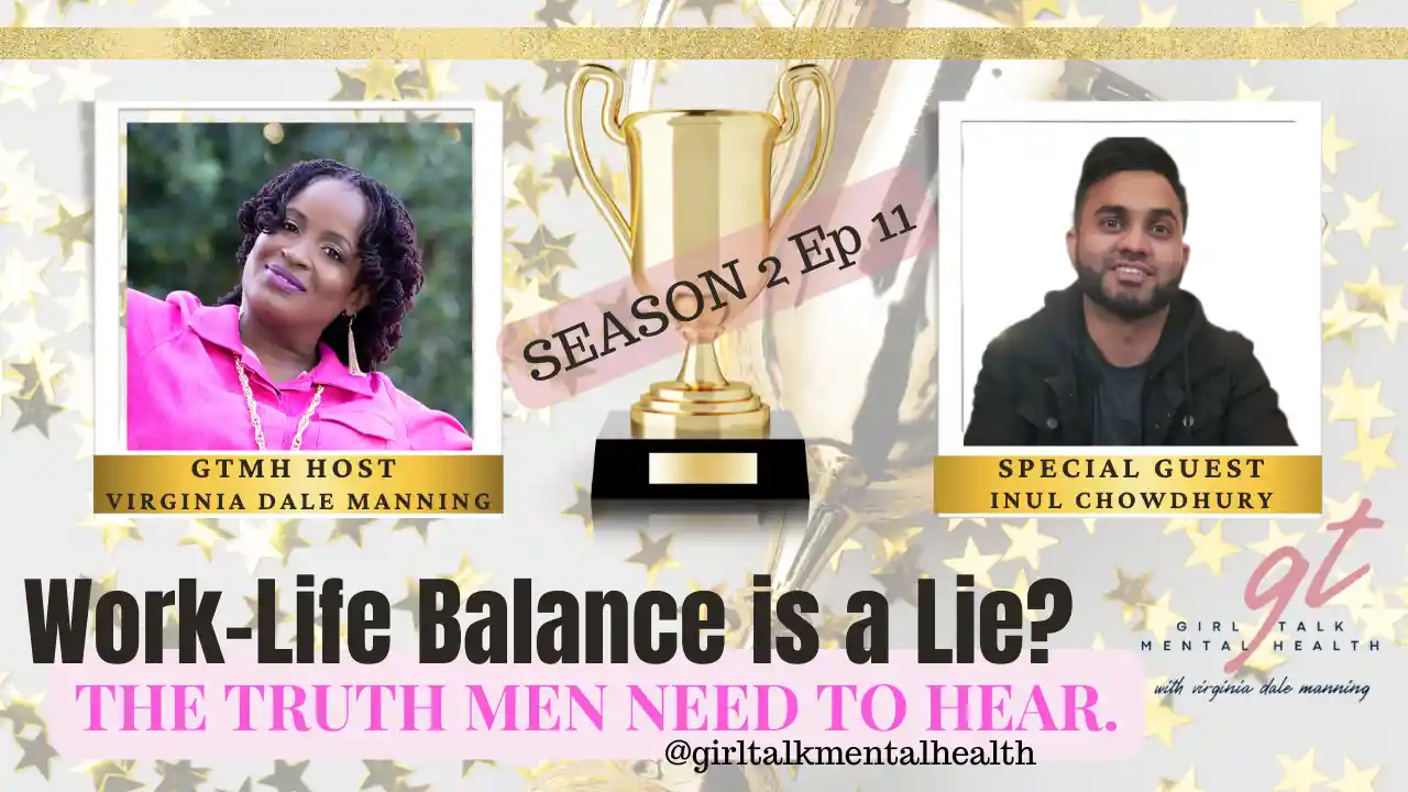 Work-Life Balance Myths about Men: Finding Harmony in Chaos Season 2 Ep 11