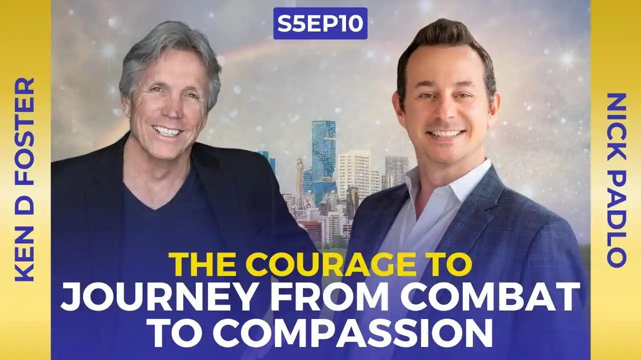 VOC S5EP10 | The Courage to Journey from Combat to Compassion | Nick Padlo | Ken D Foster