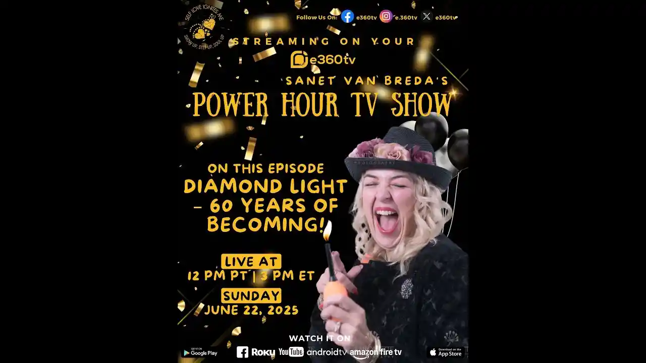 S4E16 Power Hour TV Show - Diamond Light – 60 Years of Becoming!
