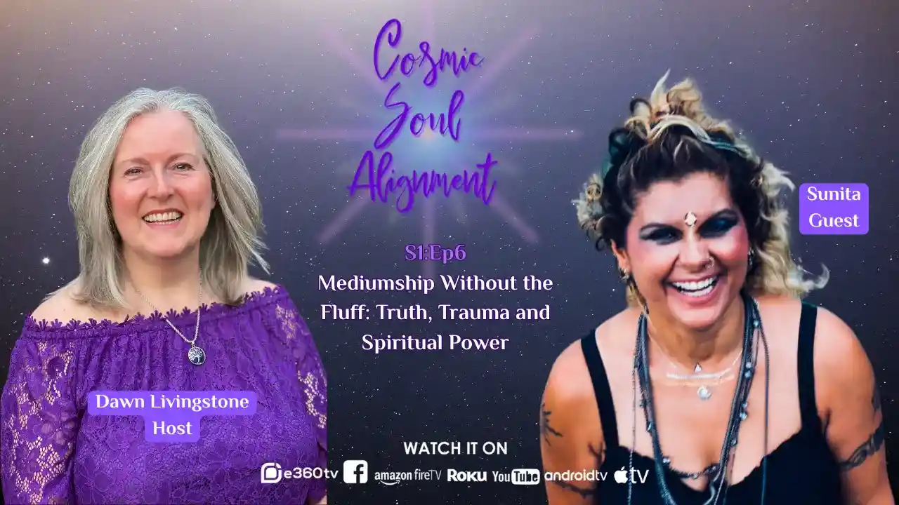 S1Ep6 - Mediumship Without the Fluff: Truth, Trauma & Spiritual Power with Sunita