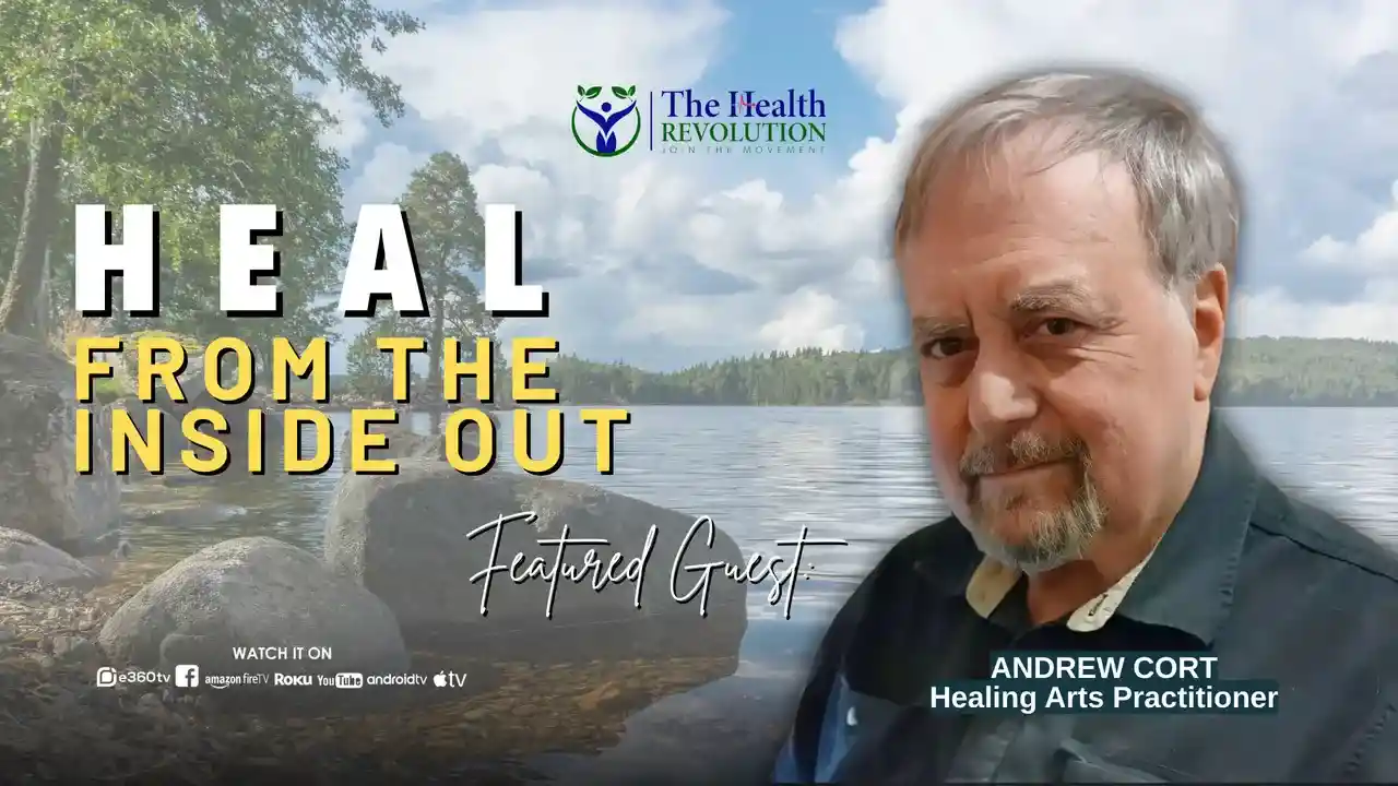 S5E4 - Heal From The Inside Out, with guest Andrew Cort