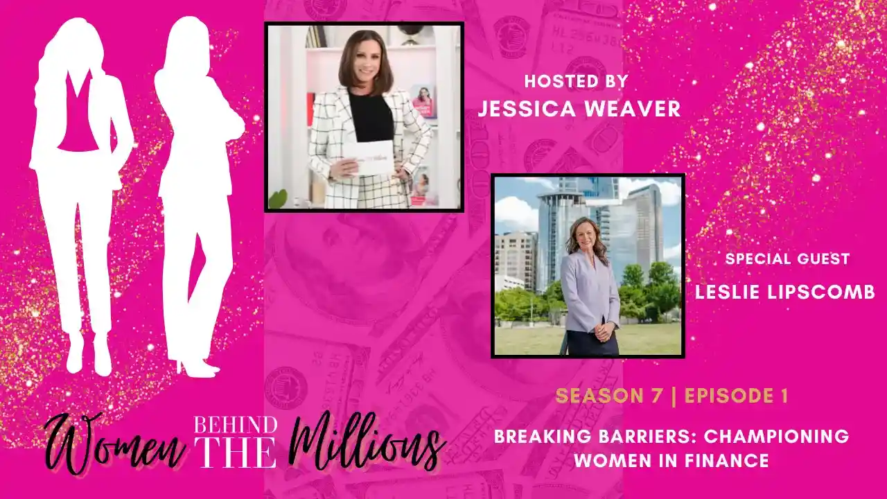 S7EP1: Breaking Barriers: Championing Women in Finance with Leslie Lipscomb
