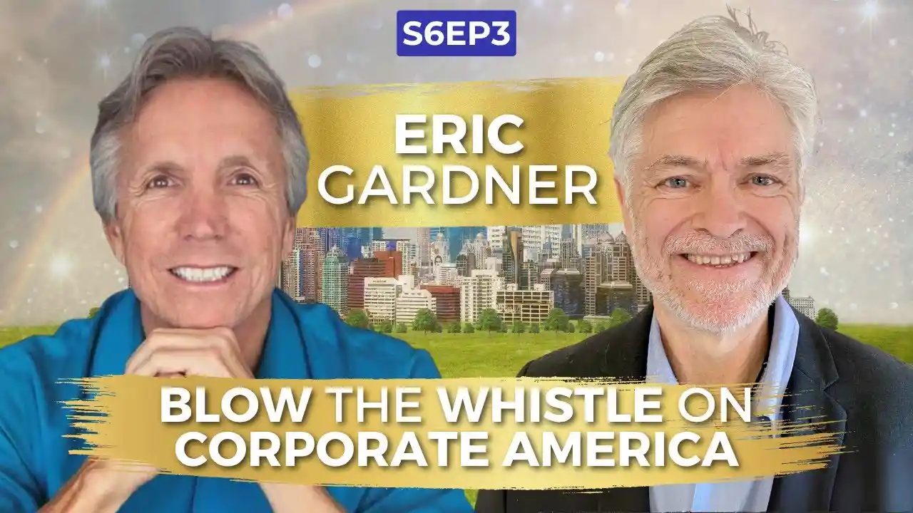 VOC S6EP3 | The Courage to Blow the Whistle on Corporate America | Eric Gardner | Ken D Foster