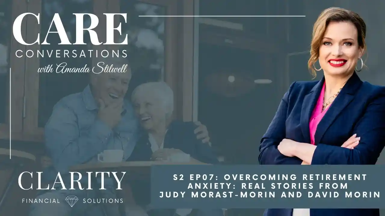 S2E7: Overcoming Retirement Anxiety: Real Stories from Judy and David Morast-Morin