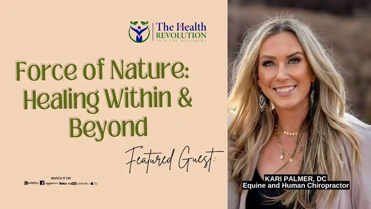 S5E7 - Force of Nature: Healing Within and Beyond, with Dr. Kari Palmer
