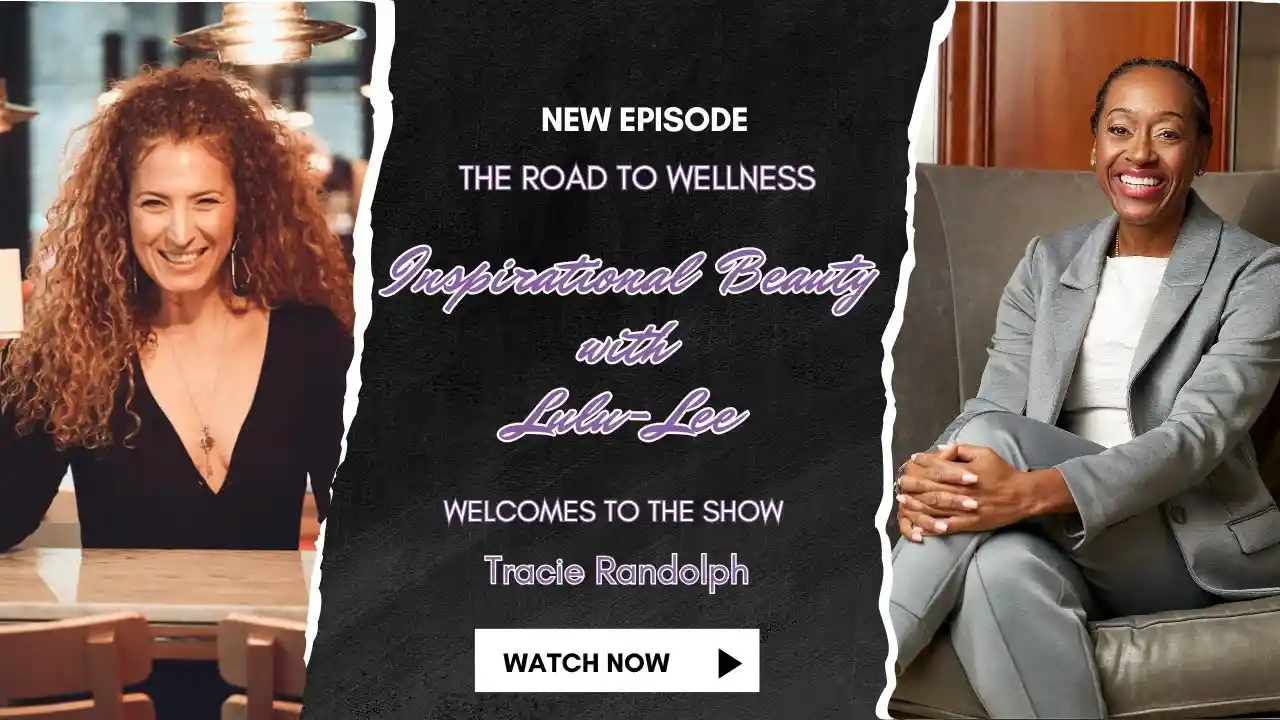 IB with Lulu-Lee / The Road to Wellness S2 ep 1 Guest Tracie Randolph