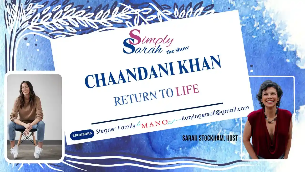 S8 E9 - Return to Life with Chaandani Khan
