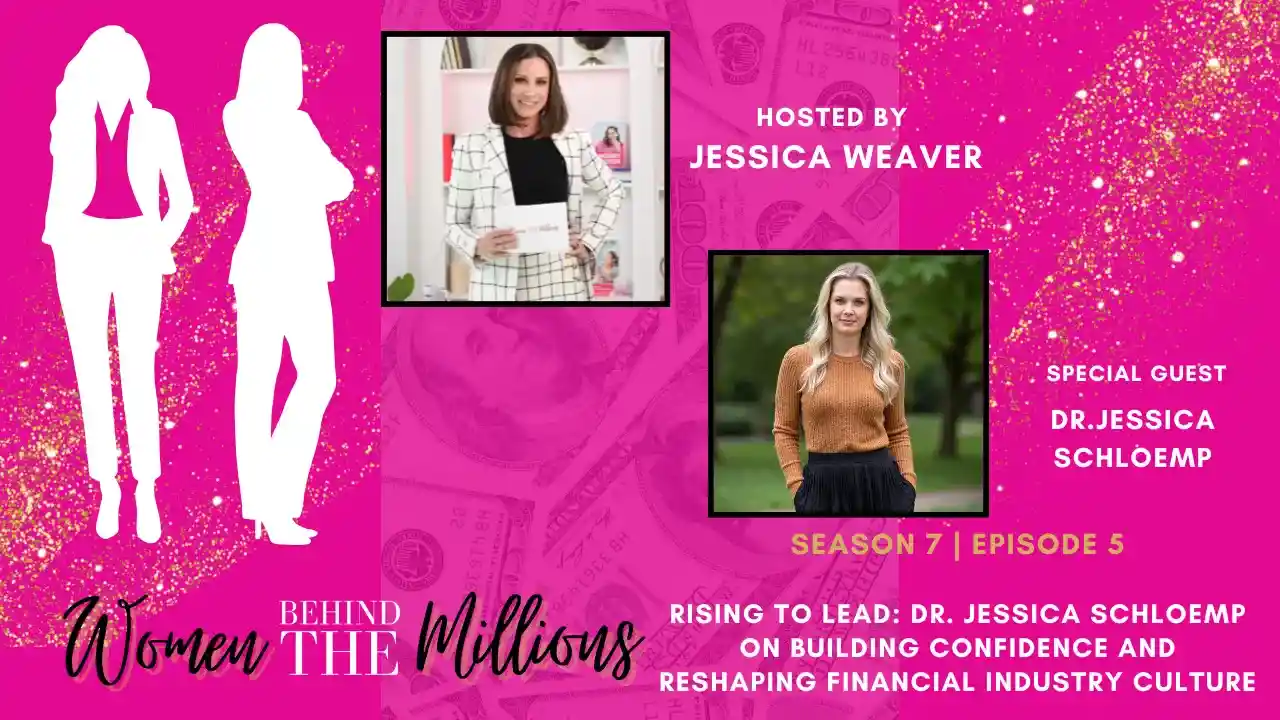 S7EP5: Rising to Lead: Dr. Jessica Schloemp on Building Confidence and Reshaping Financial Industry Culture