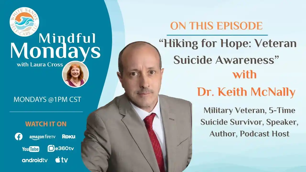 Hiking for Hope:  Veteran Suicide Awareness - S9E9