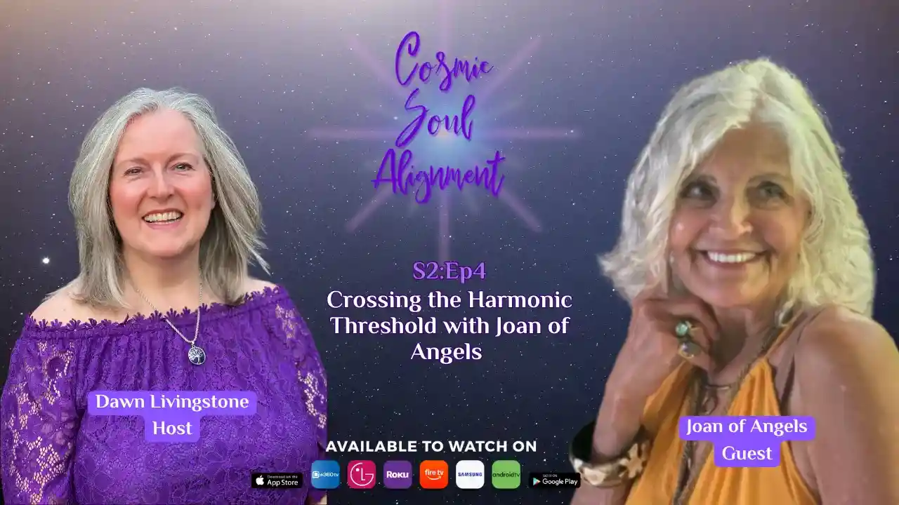 S2Ep4 - Crossing the Harmonic Threshold with Joan of Angels