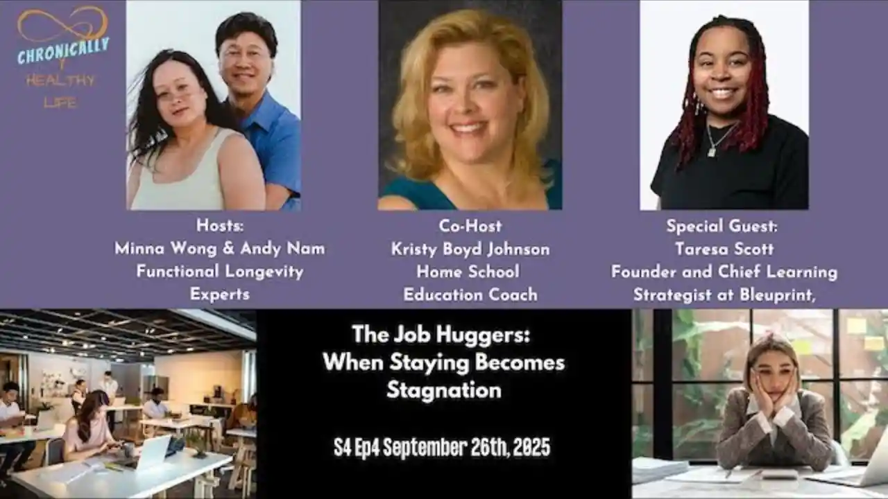 The Job Huggers: When Staying Becomes Stagnation - Chronically Healthy Life S4 Ep4