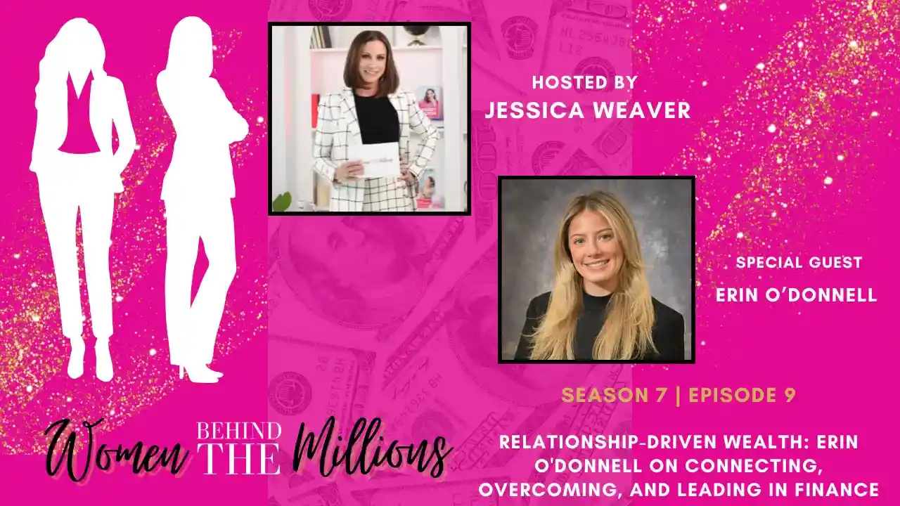 S7EP9: Relationship-Driven Wealth: Erin O'Donnell on Connecting, Overcoming, and Leading in Finance