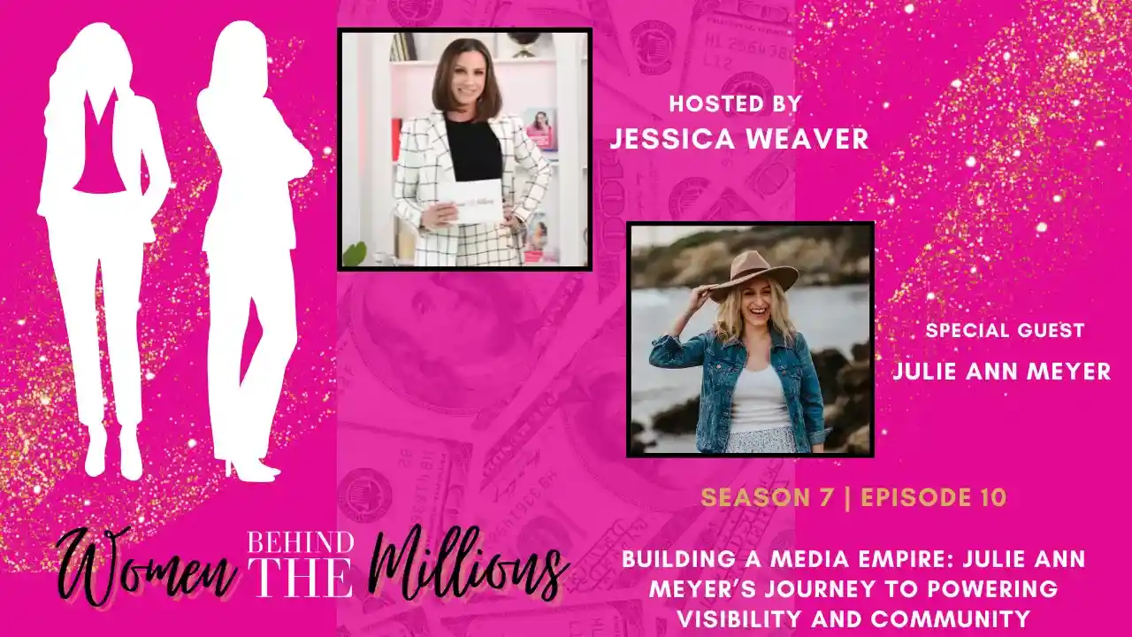 S7EP10: Building a Media Empire: Julie Ann Meyer’s Journey to Powering Visibility and Community