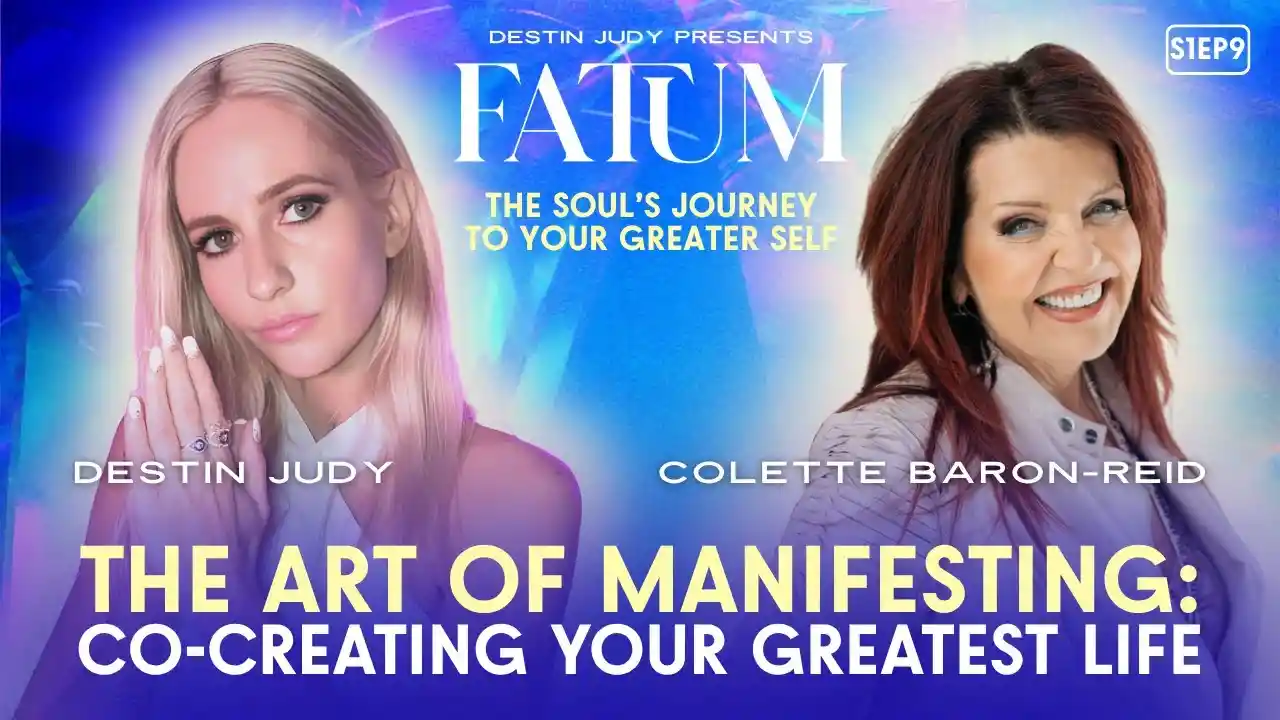 THE ART OF MANIFESTING: Co-Creating Your Greatest Life | #FATUM S1EP9 with Colette Baron-Reid