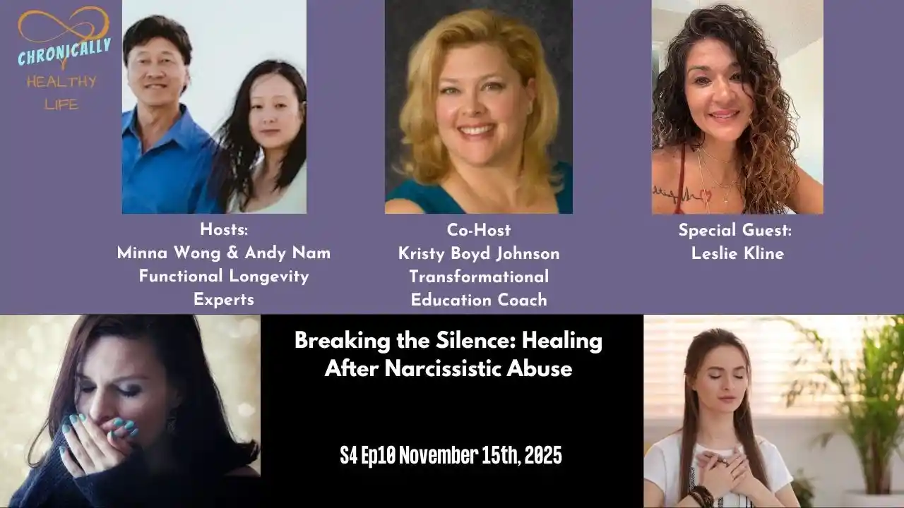 Breaking the Silence: Healing After Narcissistic Abuse - Chronically Healthy Life S4 Ep10