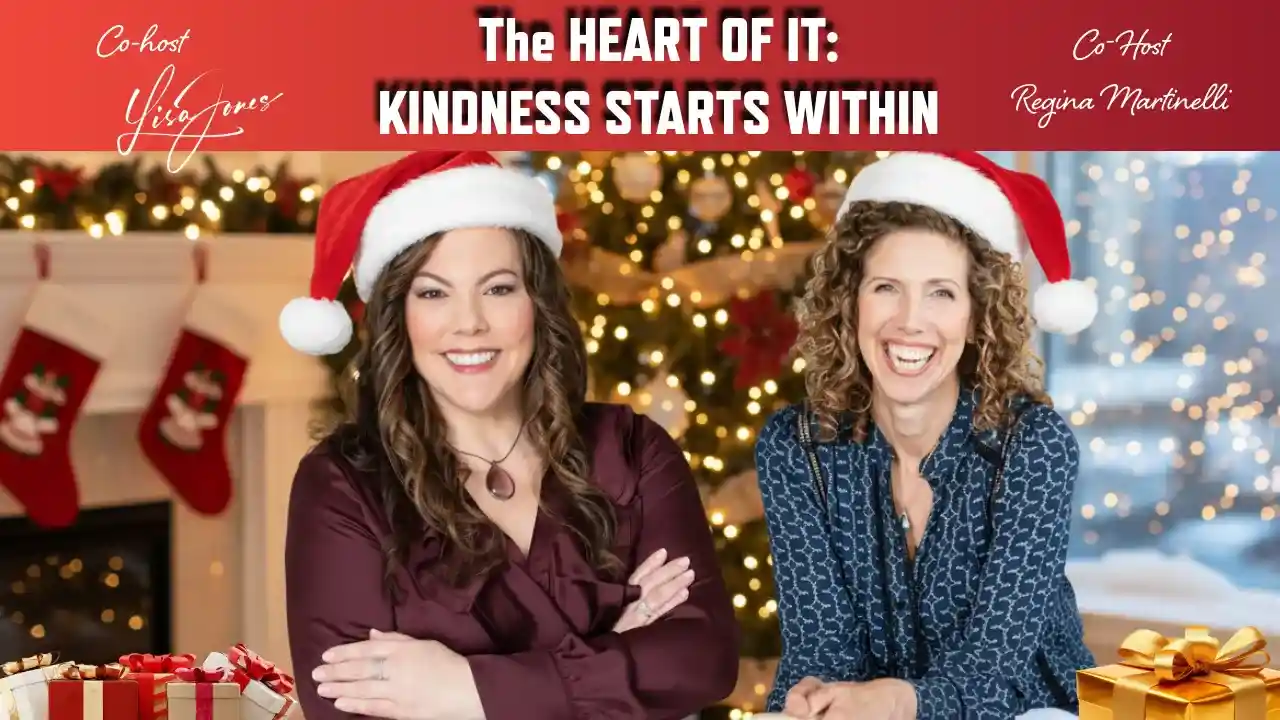 S4 E6 - The Heart of It Kindness Starts Within