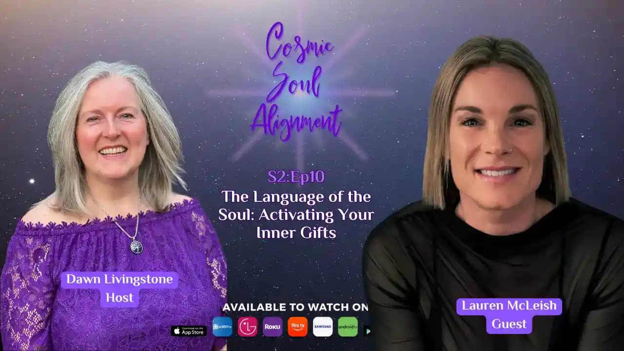 S2Ep10 - The Language of the Soul: Activating Your Inner Gifts