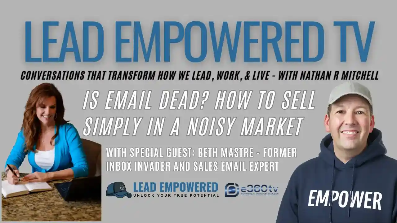 S1 E6: Is Email Dead? How to Sell Simply In A Noisy Market