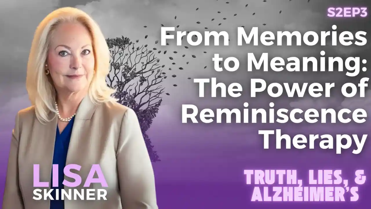 S2E3 - From Memories to Meaning: The Power of Reminiscence Therapy