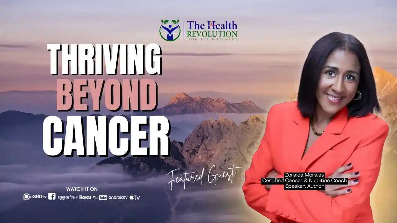 S6E2 Thriving Beyond Cancer, with guest Zoraida Morales