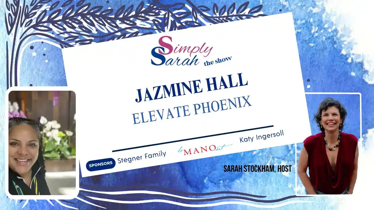 S10 E4 - Elevate Phoenix, Jazmine Hall