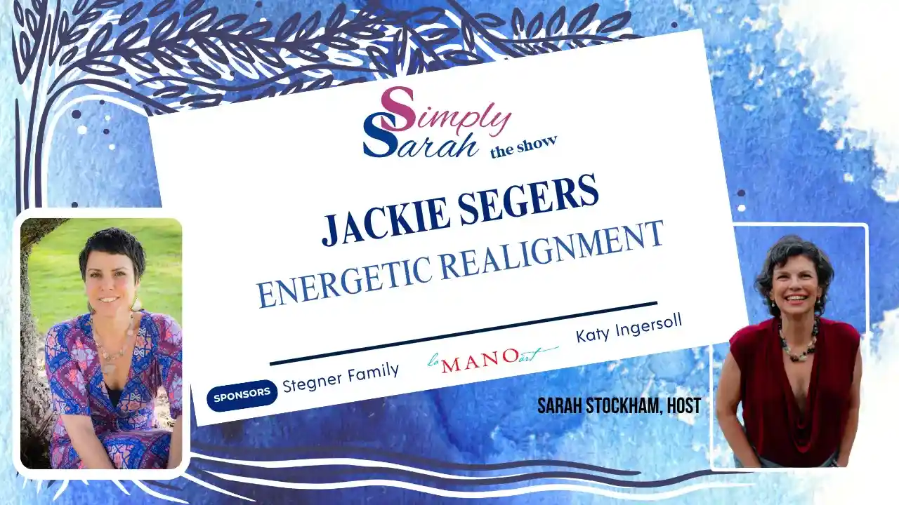 S10 E5 - Energetic Realignment, Jackie Segers