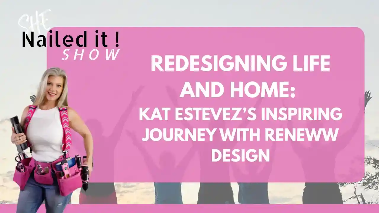 S1EP4: Redesigning Life and Home: Kat Estevez’s Inspiring Journey with Reneww Design