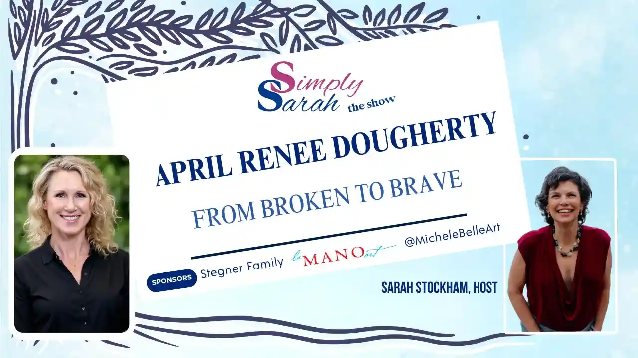 S10 E8 - From Broken to Brave, April Renee Dougherty