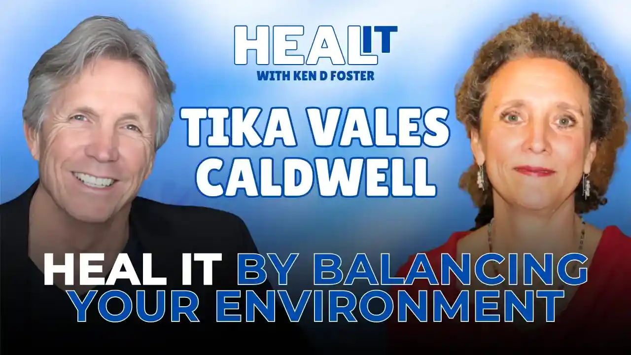 #HealIt S6EP10 | Heal It By Balancing Your Environment | Tika Vales Caldwell & Ken D Foster