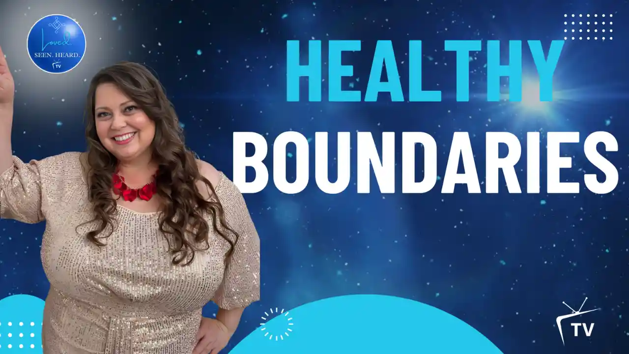 S1 E8: Healthy Boundaries