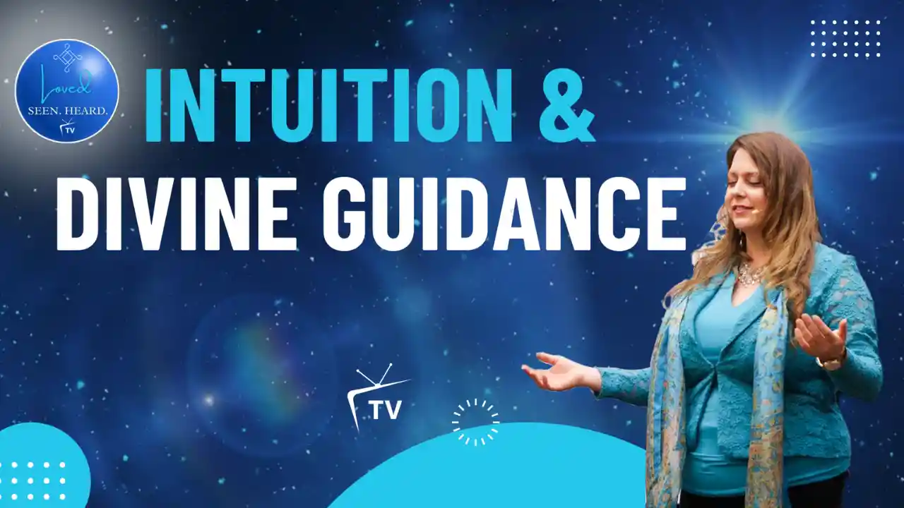 S1 E11:  Intuition and Divine Guidance