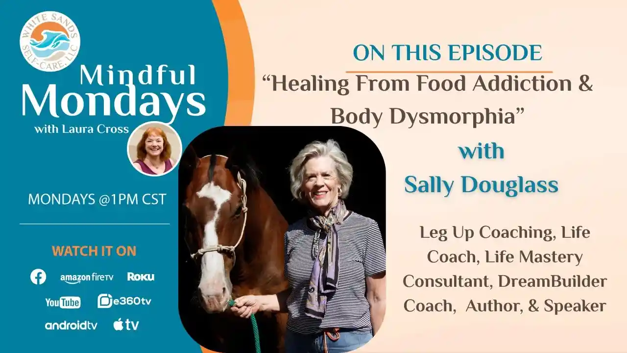 S11 E7 - Healing From Food Addiction & Body Dysmorphia