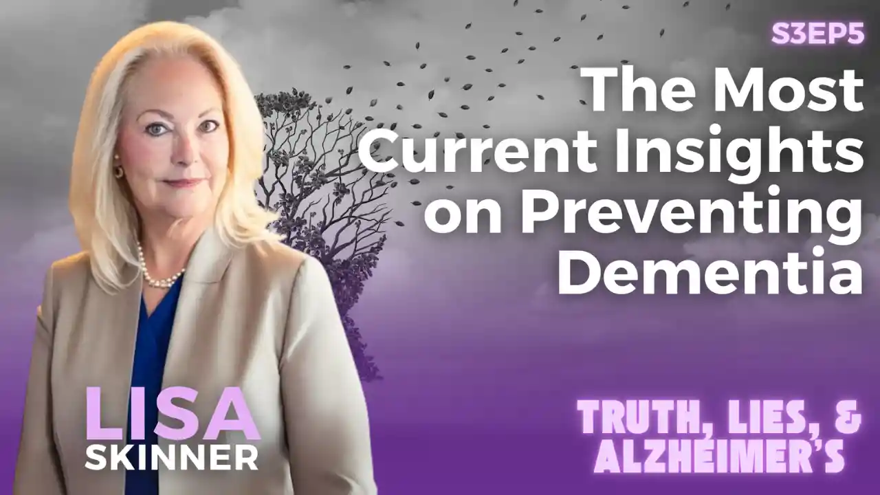 S3 E5 - The Most Current Insights on Preventing Dementia